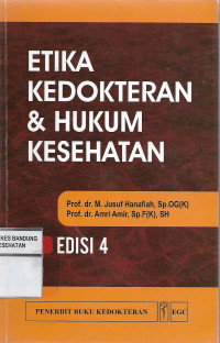 Etika Kedokteran & Hukum Kesehatan Edisi 4