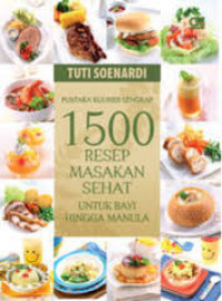 1500 Resep Masakan Sehat Untuk Bayi Hingga Manula