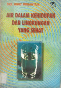 Air Dalam Kehidupan Dan Lingkungan Yang Sehat