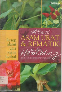 Atasi Asam Urat & Rematik ala Hembing : Resep Alami dari Pakar Herbal