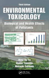 Environmental toxicology : biological and health effects of pollutants