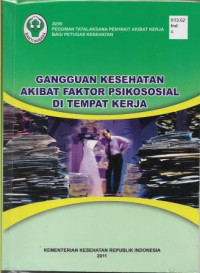 Gangguan Kesehatan Akibat Faktor Psikososial di Tempat Kerja