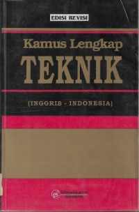 Kamus Lengkap Teknik (Inggris - Indonesia)