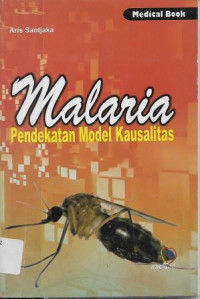 Image of Malaria : Pendekatan Model Kausalitas