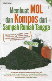 Membuat MOL dan Kompos dari Sampah Rumah Tangga