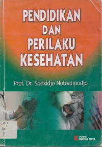 Pendidikan dan Perilaku Kesehatan