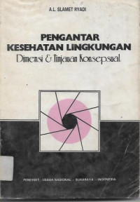 Pengantar Kesehatan Lingkungan : Dimensi & Tinjauan Konsepsual