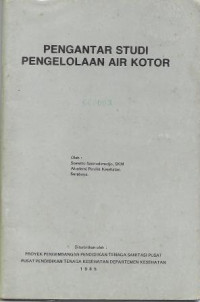 Pengantar Studi Pengelolaan Air Kotor