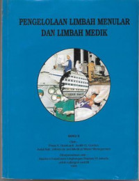 Pengelolaan Limbah Menular dan Limbah Medik : Buku II