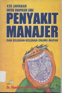 428 Jawaban untuk Duapuluh Lima Penyakit Manajer dan Keluhan-keluhan Orang Mapan