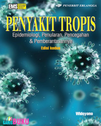 Penyakit Tropis : Epidemiologi, Penularan, Pencegahan Dan Pemberantasannya