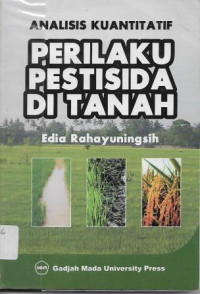 Analisis Kuantitatif : Perilaku Pestisida di Tanah