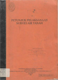 Petunjuk Pelaksanaan Survei Air Tanah