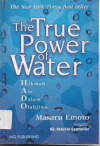 The True Power Of Water : Hikmah Air Dalam Olahjiwa