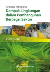 Analisis Mengenai dampak Lingkungan dalam Pembangunan Berbagai Sektor