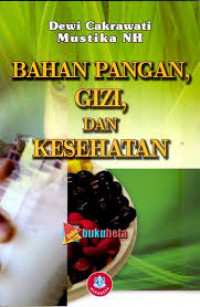 Bahan Pangan Gizi Dan Kesehatan