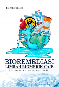 Bioremediasi Limbah Biomedik Cair