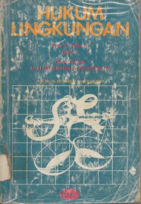 Hukum Lingkungan (Dalam Sistem Analisis Dampak Lingkungan)