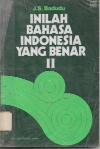 Inilah Bahasa Indonesia Yang Benar II