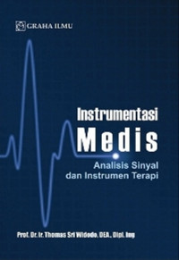 Instrumentasi Medis : Analisis Sinyal dan Instrumen Terapi