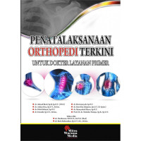 Penatalaksanaan Orthopedi Terkini untuk Dokter Layanan Primer