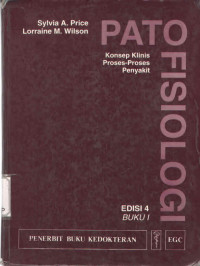 Patofisiologi  : Konsep Klinis Proses - Proses Penyakit  Edisi 4  Buku 1