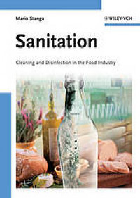 Sanitation : cleaning and disinfection in the food industry