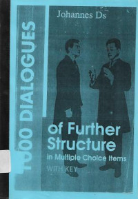1000 Dialogues Of Further Structure in Multiple Choice Items : With Key