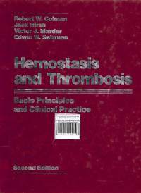 Hemostasis and Thrombosis Second Edition : Basic Principles and Clinical Practice