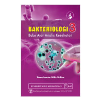 Bakteriologi 3 : Buku Ajar Analis Kesehatan