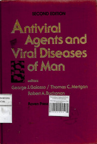 Antiviral Agents and Viral Diseases of Man Second Edition