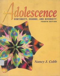 Adolescence : Continuity, Change, And Diversity
