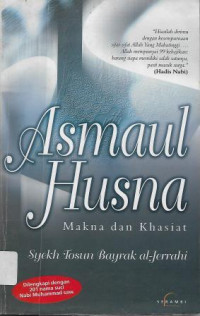 Asmaul Husna : Makna dan Khasiat