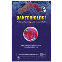 Bakteriologi : praktikum teknologi laboratorium medik