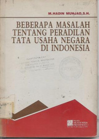 Beberapa Masalah Tentang Peradilan Tata Usaha Negara di Indonesia