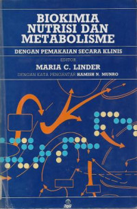 Biokimia Nutrisi Dan Metabolisme : Dengan Pemakaian Secara Klinis