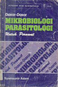 Dasar-dasar Mikrobiologi Parasitologi Untuk Perawat