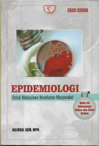 Epidemiologi : Untuk Mahasiswa Kesehatan Masyarakat