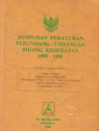 Himpunan Peraturan Perundang-Undangan Bidang Kesehatan  1995-1996