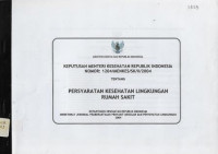 Keputusan Menteri Kesehatan Republik Indonesia Nomor : 1204/Menkes/SK/X/2004 tentang Persyaratan Kesehatan Lingkungan Rumah Sakit