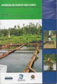 Konservasi Air Tanah di Lahan Gambut