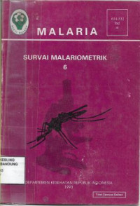 Malaria : Survai Malariometrik 6.