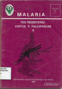 Malaria : Tes Resistensi Untuk P. Falciparum 9.