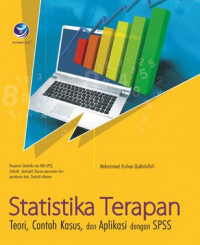 Statistika Terapan: Teori, Contoh Kasus, dan Aplikasi dengan SPSS