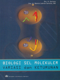 Biologi Sel Molekuler, Variasi Dan Keturunan