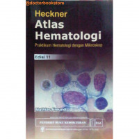 Atlas Hematologi Heckner: Praktikum Hematologi Dengan Mikroskop Ed 11