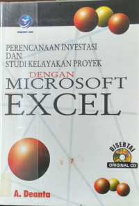 Perencanaan Investasi dan Studi Kelayakan Proyek dengan Microsoft Excel