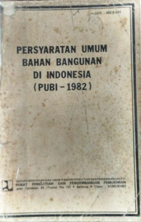 Persyaratan Umum Bahan Bangunan di Indonesia (PUBI-1982)